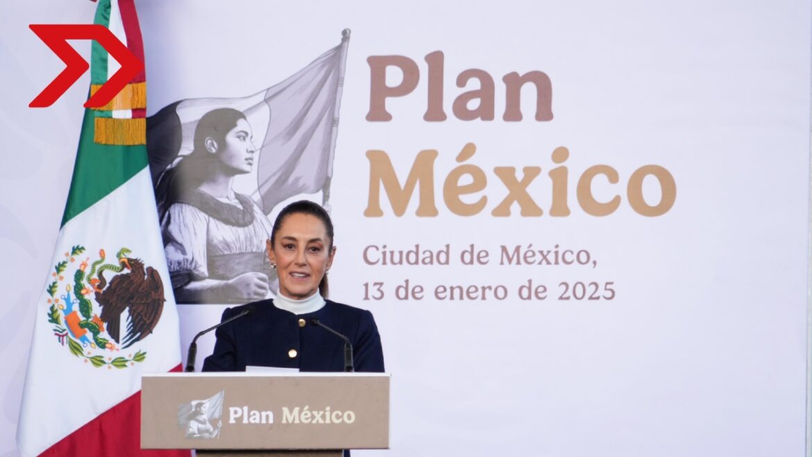 El Plan México busca consolidar al país en el top 10 económico global con $277 mil millones en inversión y 1.5 millones de empleos.